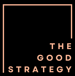 The Good Strategy